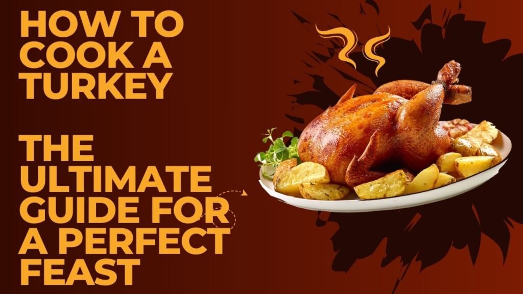 How to Cook a Turkey