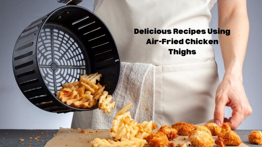 how long to cook a chicken thigh in the air fryer