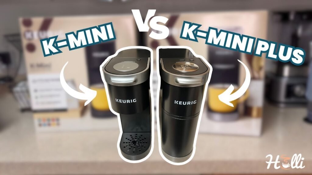 Keurig Mini Vs Mini Plus