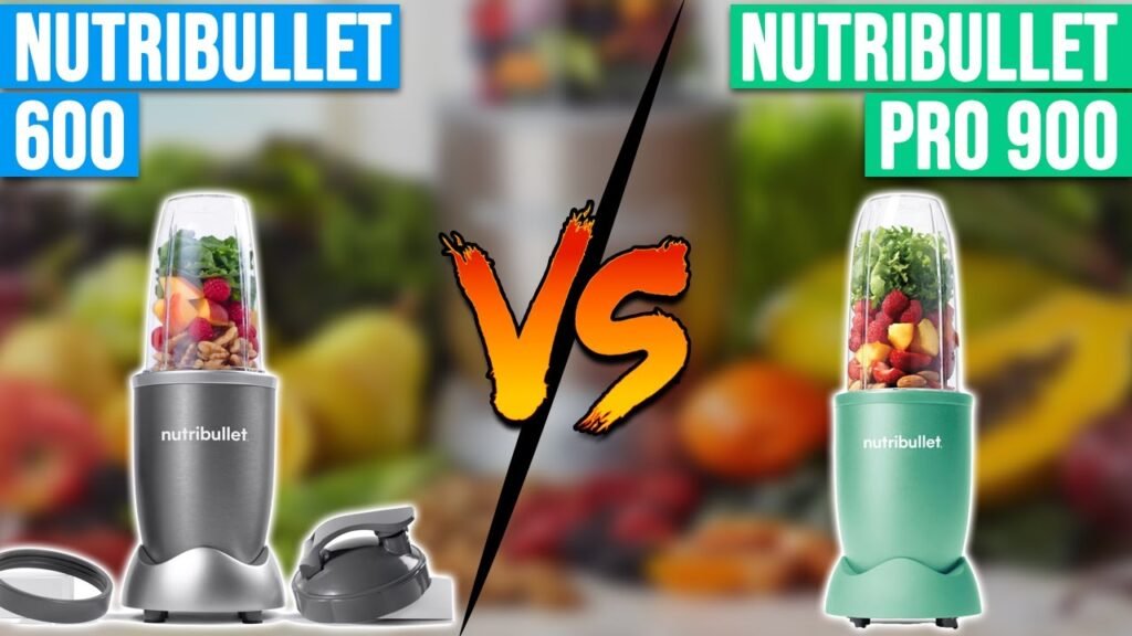 Nutribullet 600 Vs 900