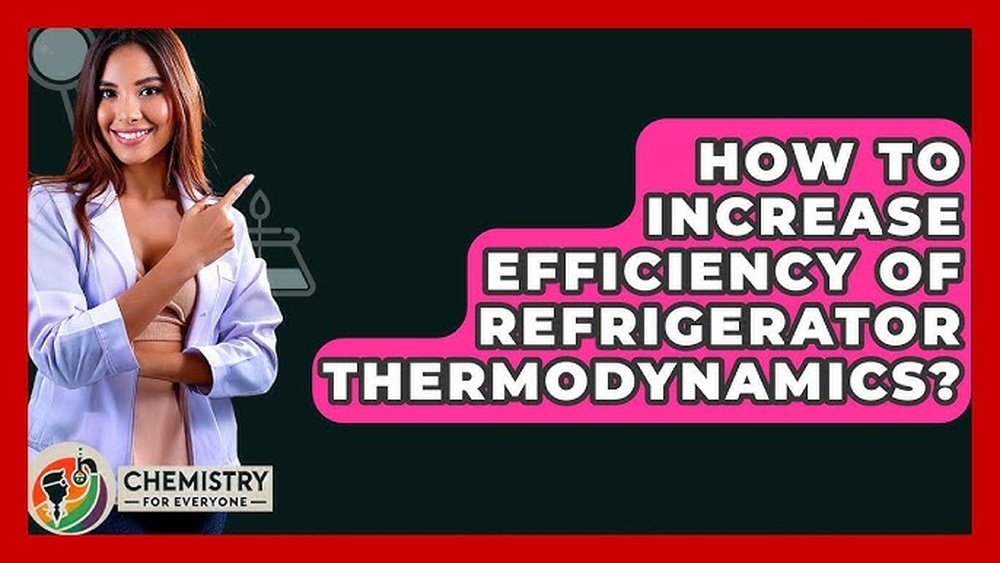 How to Increase Refrigerator Efficiency? Simple Tips That Save Energy How to Increase Refrigerator Efficiency?